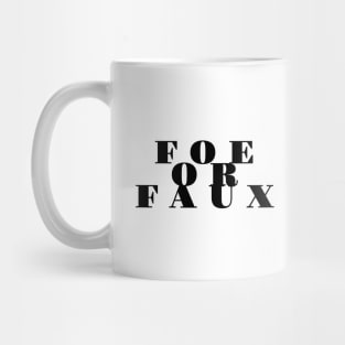 Foe or...? Mug